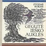 Sokas Juozas. Gegutė ieško auklės