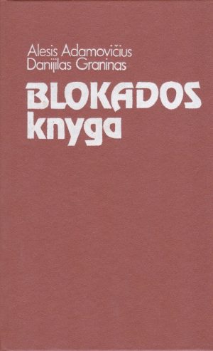 Adamovičius A., Graninas D. Blokados knyga