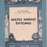 Styra B. Nakties dangaus švytėjimas