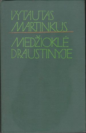 Martinkus Vytautas. Medžioklė draustinyje
