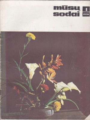 Mūsų sodai, 1970/1