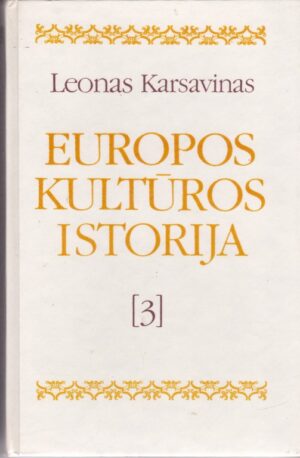 Karsavinas Levas. Europos kultūros istorija (3 tomas)