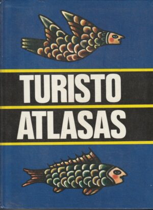 Vaškelis Kęstutis. Turisto atlasas