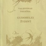 Valentinas Toločka. Gudobelei žydint