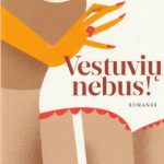 Ligita Juknevičiūtė. Vestuvių nebus