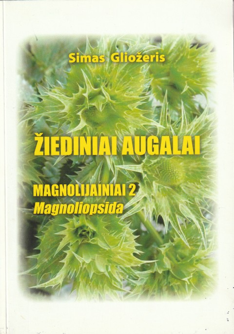 IMG_20260718_0007 Simas Gliožeris. Žiediniai augalai. Magnolijainiai 2 - Image 1
