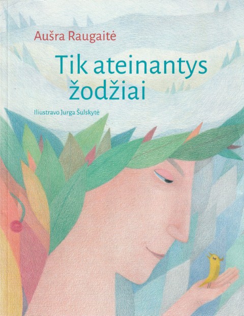 IMG_20260725_0003 A. Raugaitė. Tik ateinantys žodžiai - Image 1