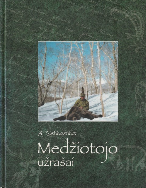 IMG_20260725_0009 A. Šeškauskas. Medžiotojo užrašai - Image 1